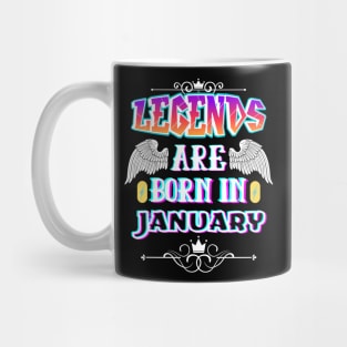 Legends Are Born in January Mug